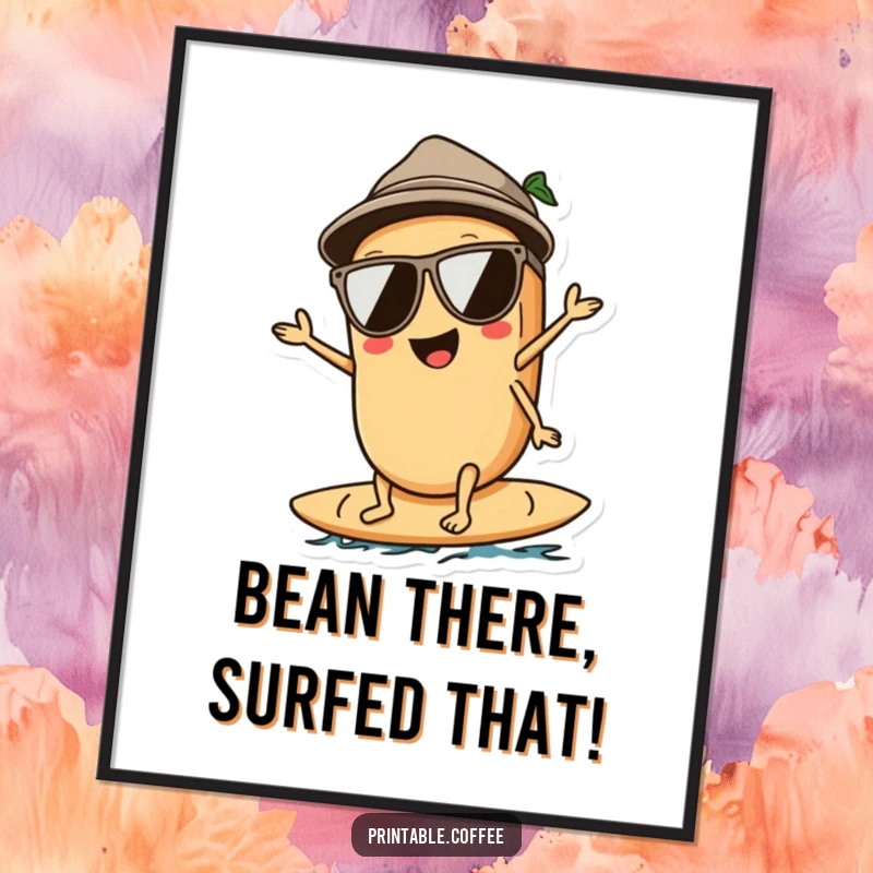 Funny Free Printable Wall Art: A coffee bean character wearing sunglasses, expertly surfing a big wave.