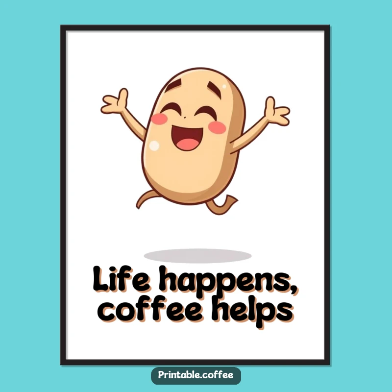 Free Printable Wall Art: Coffee Bean Celebration! Hilarious Downloadable Decor for an Energetic Vibe.
