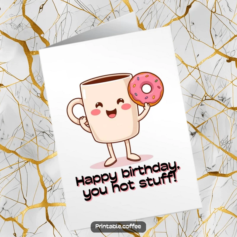 Funny Free Printable Birthday Card featuring a smiling coffee mug with legs triumphantly holding a delicious donut, celebrating a sweet victory.