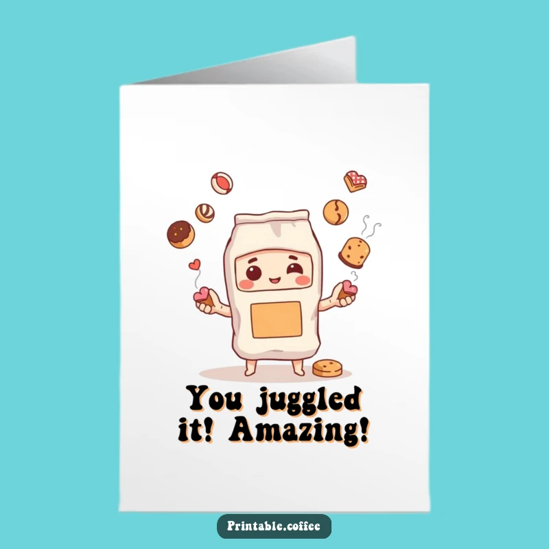 Free Printable Congrats Card: Coffee Bag Pastry Juggling Triumph - Funny Downloadable Gift