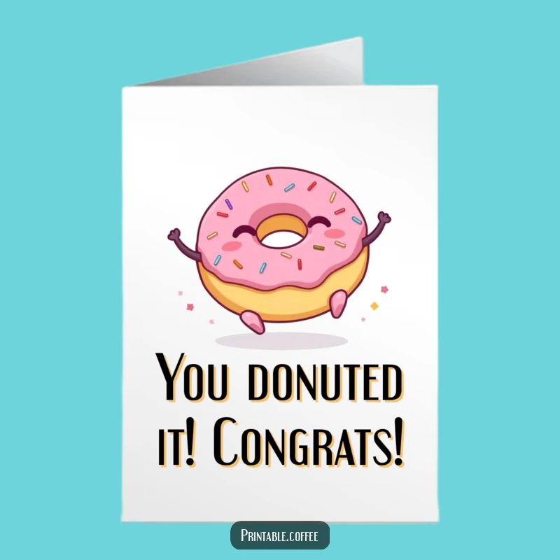 Free Printable Donut Con-GRAD-ulations Card: Bouncing with Joy, Downloadable Gift!