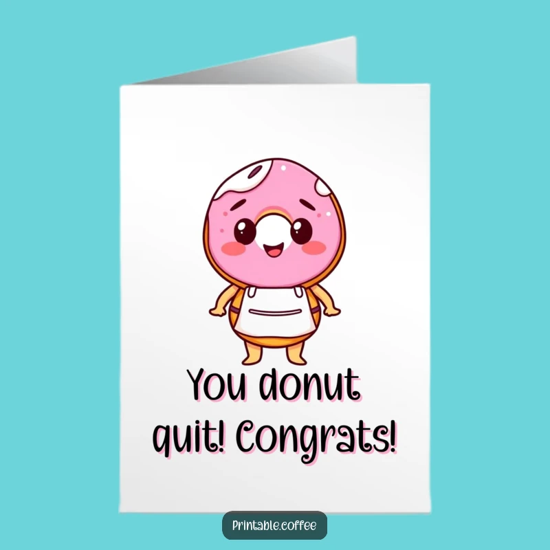 Free Printable Congrats Card: Donut Barista's Sweet Success - Funny Downloadable Gift