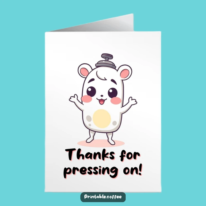 Free Printable Thank You French Press Card: Shimmy Thanks, Funny Downloadable Gift!