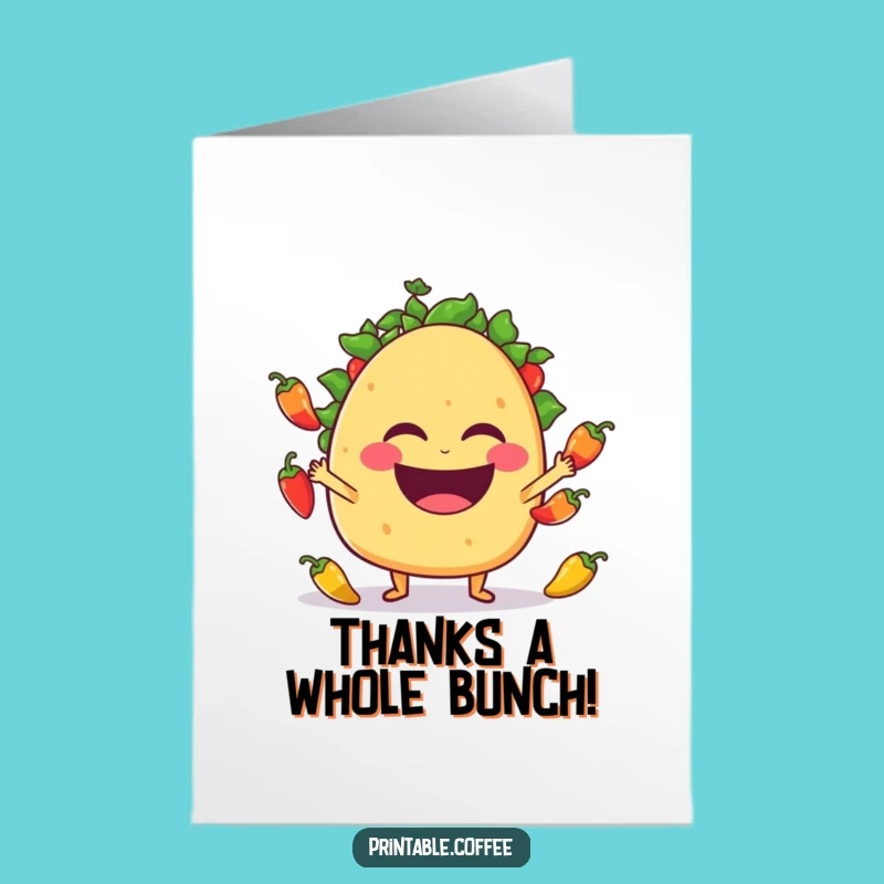 Free Printable Thank You Taco Card: Juggling Jalapeños for a Funny Downloadable Gift