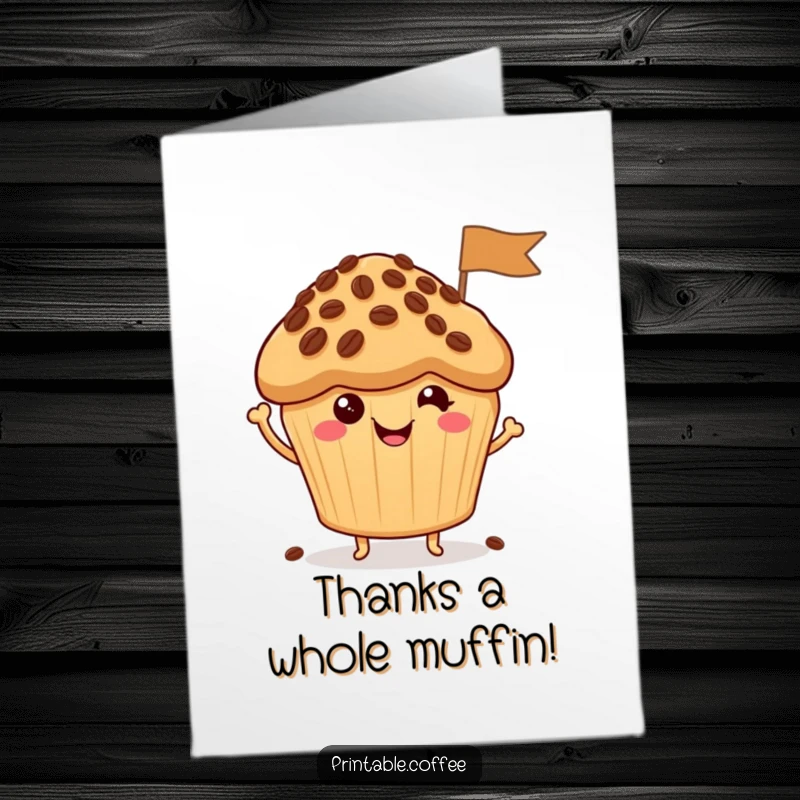 Funny free printable thank you card with a happy muffin character waving a coffee bean flag, expressing cheerful gratitude.